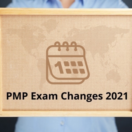 PMP Exam Changes 2021