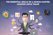 The Essential Skills of a Scrum Master: Leading Agile Teams